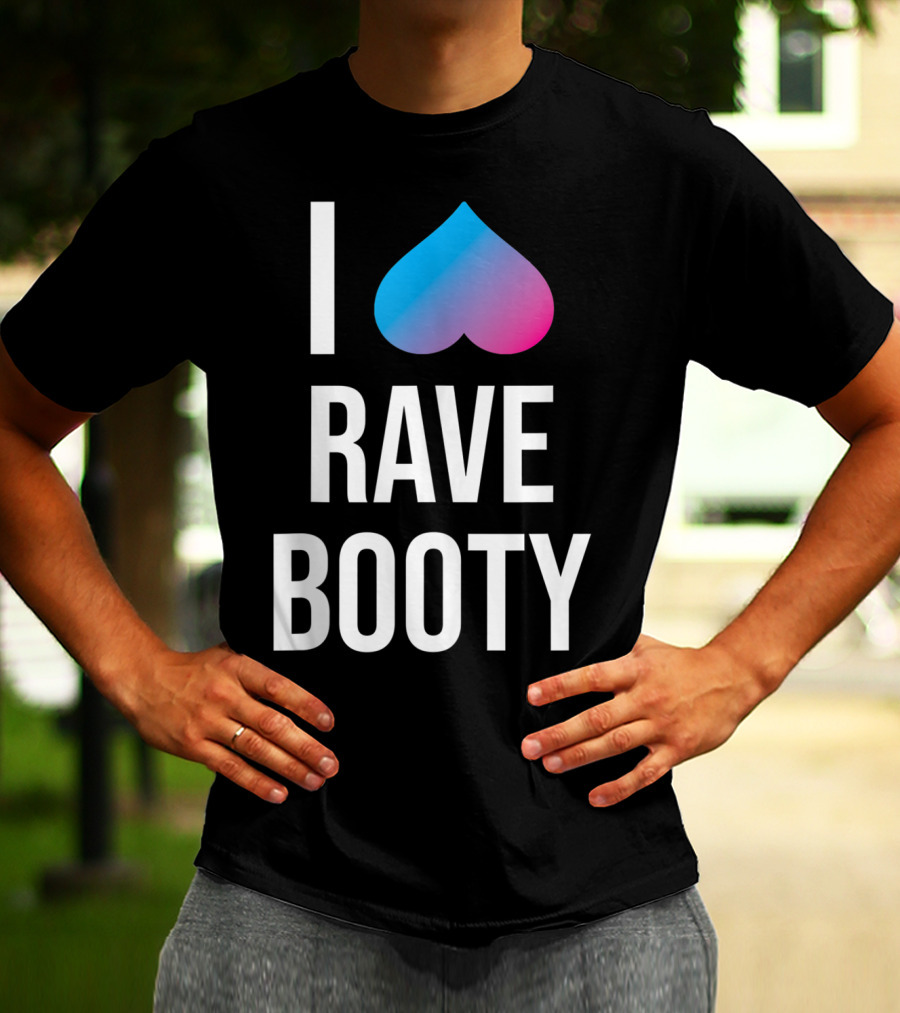 I Heart Rave Booty Funny Trippy EDM Music T-Shirt