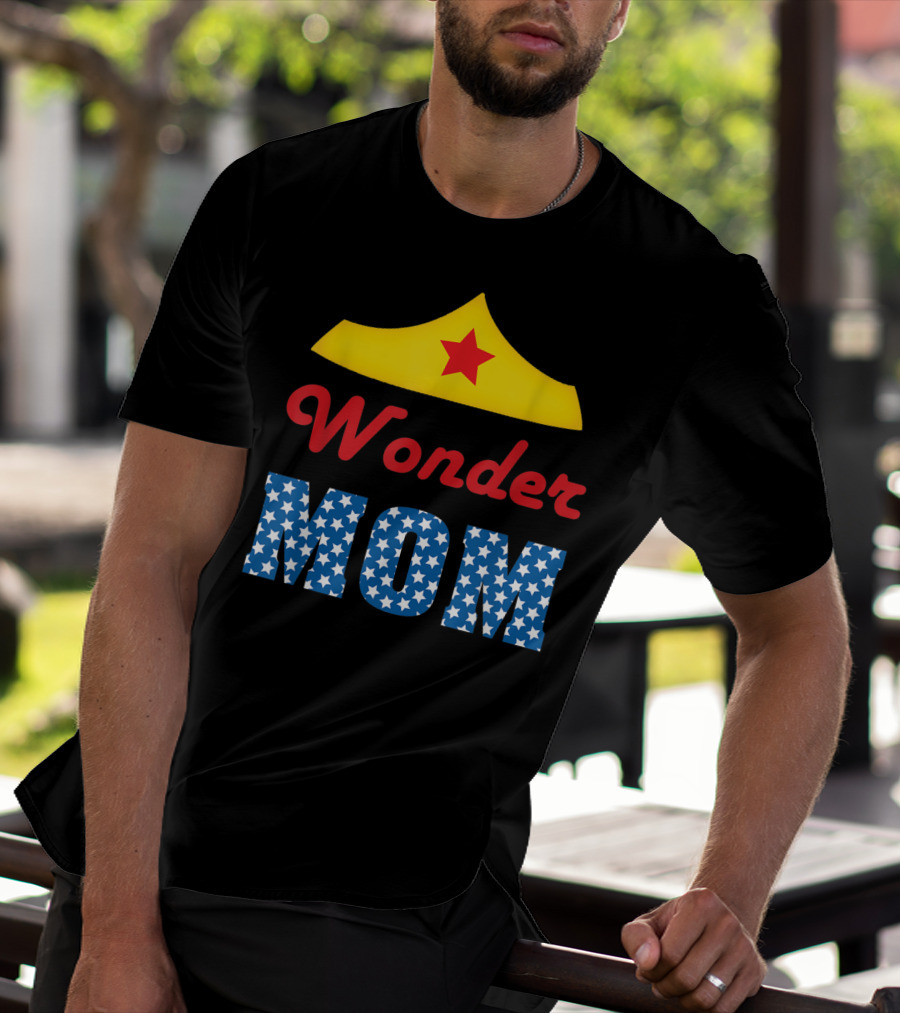 I Love My Wonder Mom Superhero Star Crown T-Shirt