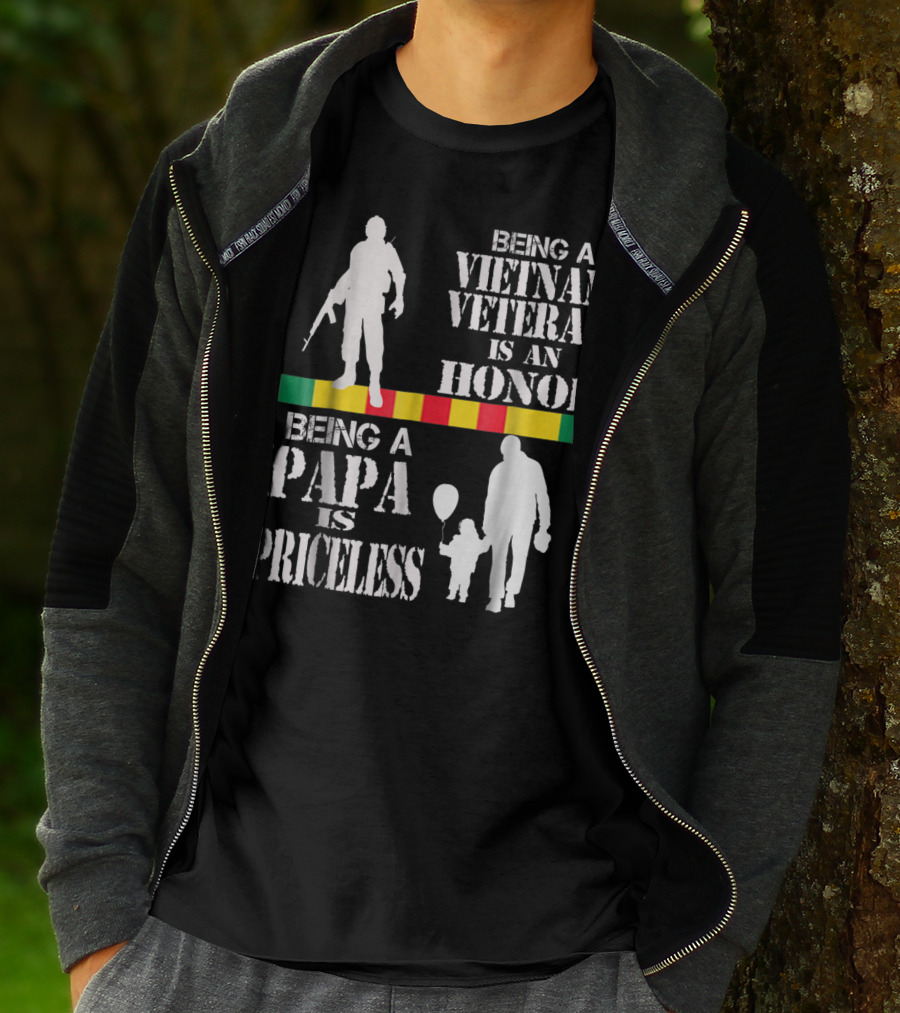 Being A Vietnam Veteran Is An Honor Being A Papa Is Priceless T-Shirt