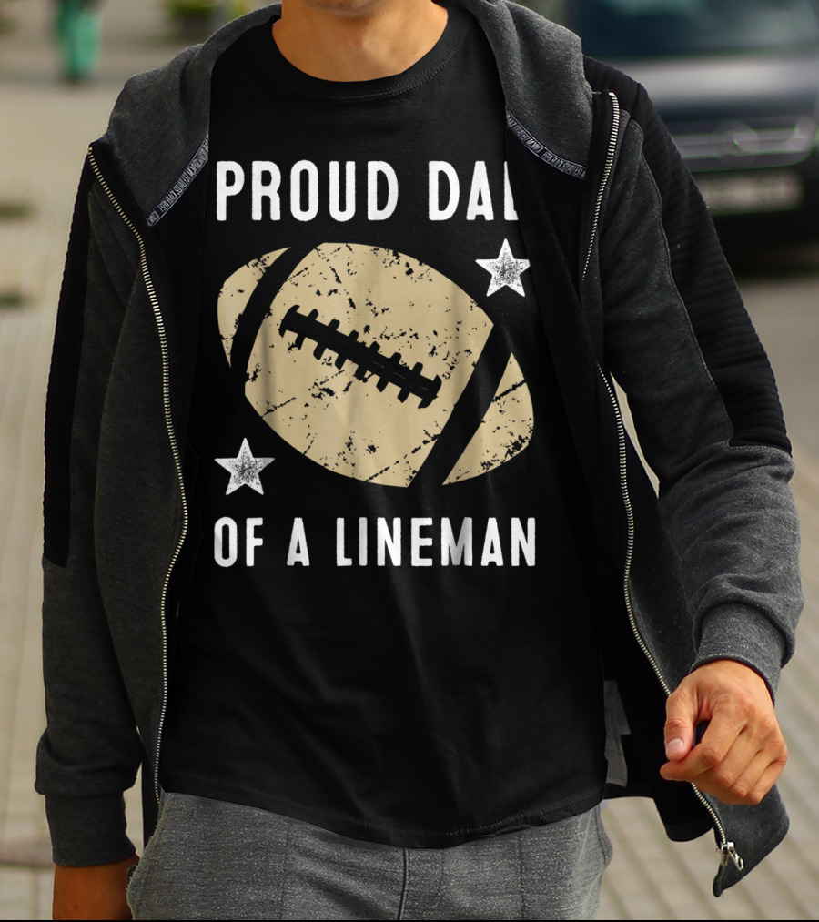 Proud Dad Of A Lineman Football Stars T-Shirt
