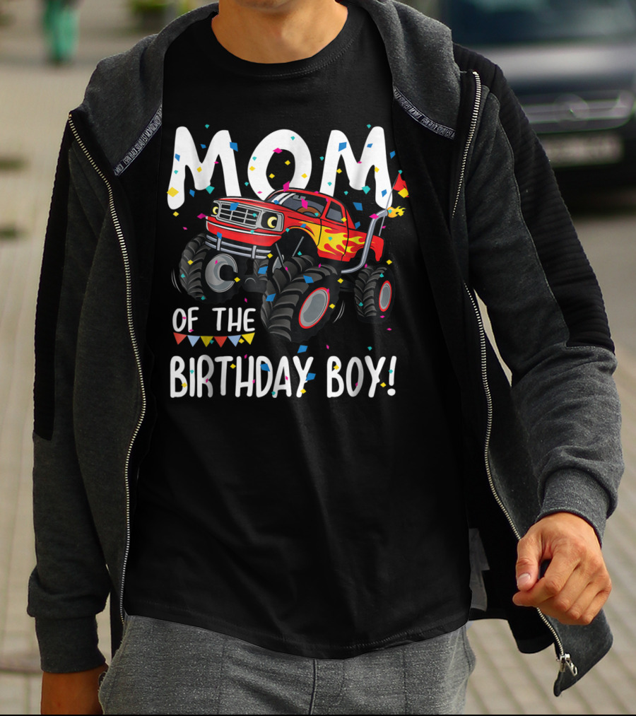 Mom Of The Birthday Boy Monster Truck Party T-Shirt