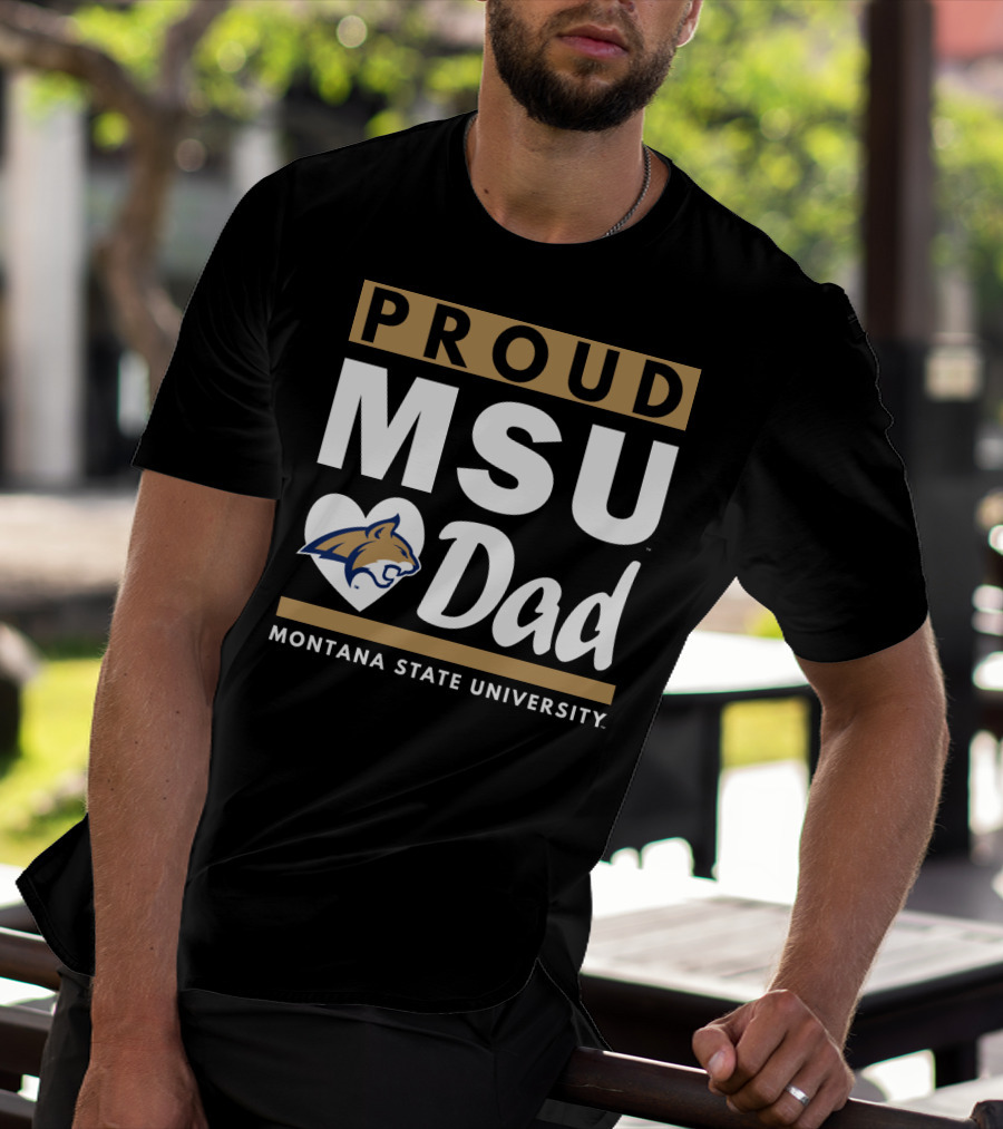 Proud MSU Dad Montana State University Bobcats T-Shirt