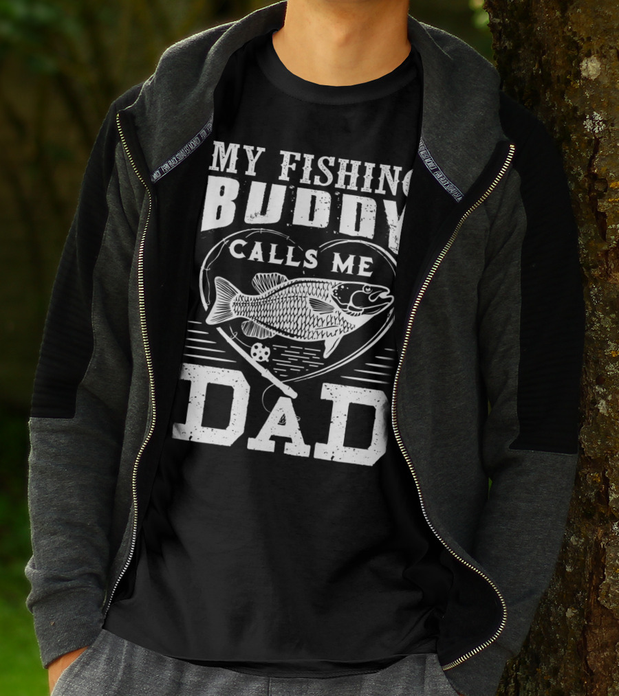 MY FISHING BUDDY CALLS ME DAD FISHING ROD AND FISH IN HEART T-Shirt
