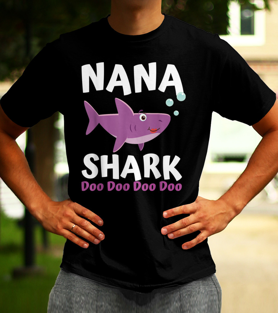 Nana Shark Doo Doo Doo Doo Matching Family Shark T-Shirt