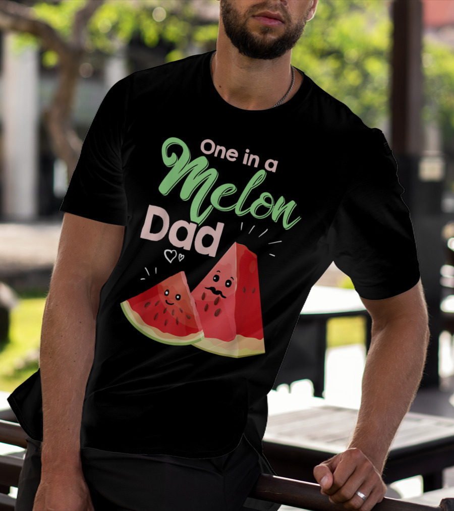 One In A Melon Dad Funny Watermelon With Cute Cartoon Slices And Hearts T-Shirt