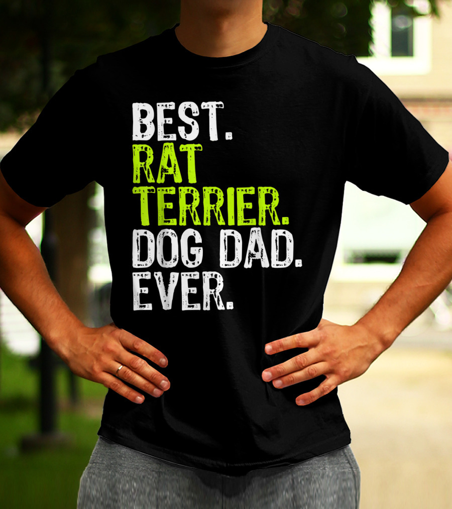 BEST RAT TERRIER DOG DAD EVER T-Shirt