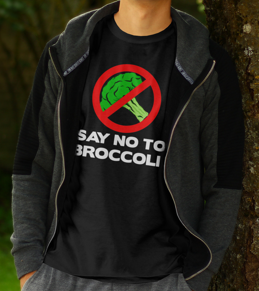 Say No To Broccoli I Hate Broccoli Worst Vegetable T-Shirt