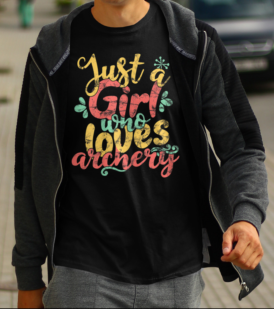 Just A Girl Who Loves Archery T-Shirt