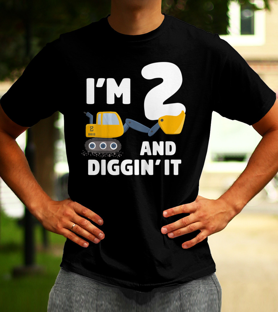 I'm 2 And Diggin' It Kids Construction Truck 2nd Birthday Boy T-Shirt