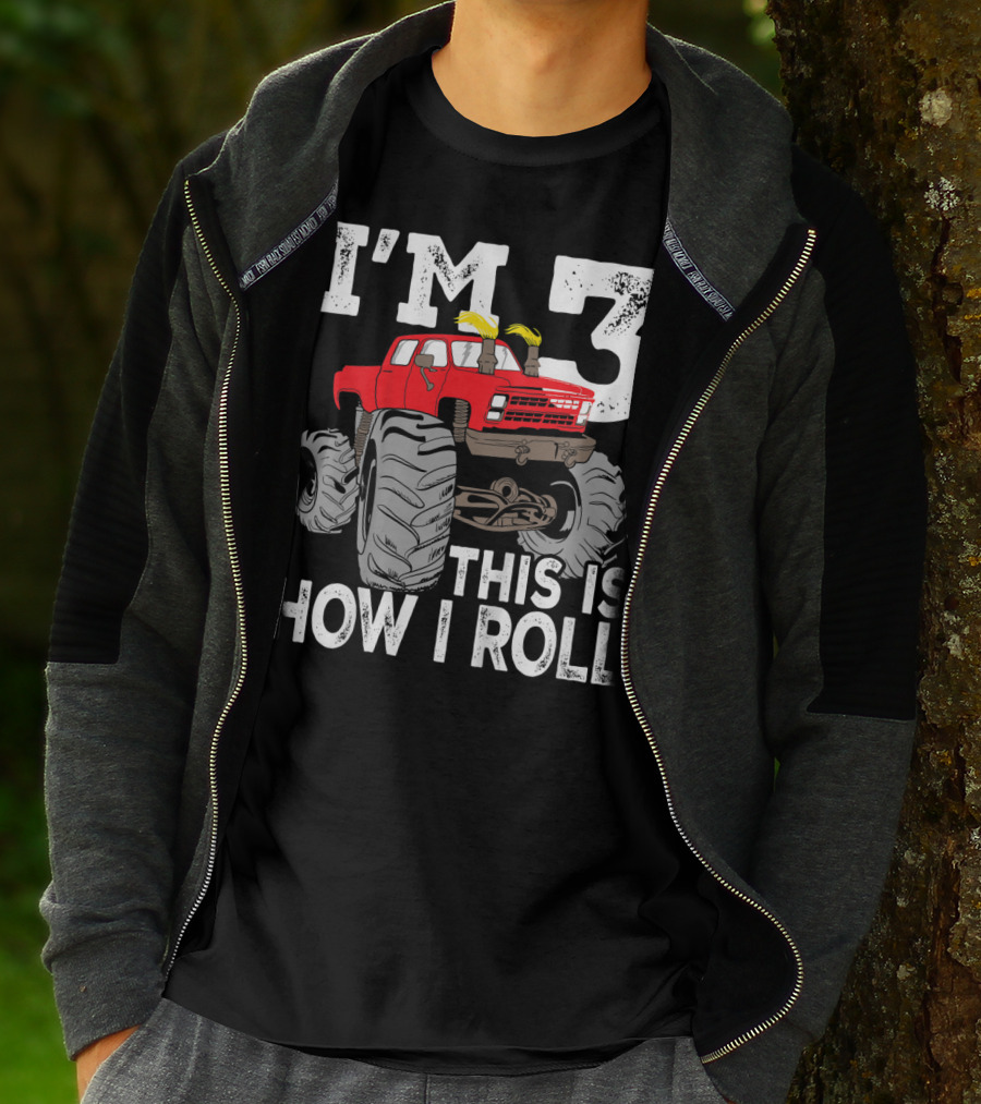 I'm 3 This Is How I Roll Kids Monster Trucks 3rd Birthday Party Three T-Shirt