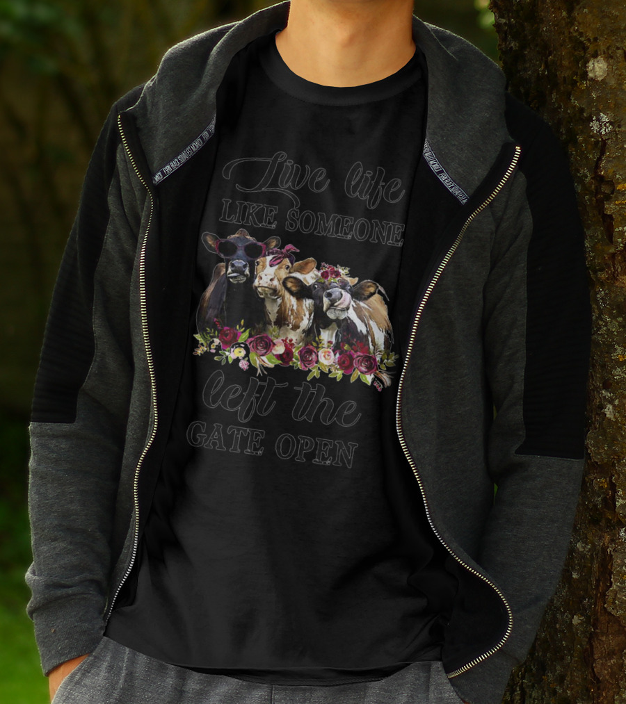 Live Life Like Someone Left The Gate Open Heifer Floral Cow Trio T-Shirt