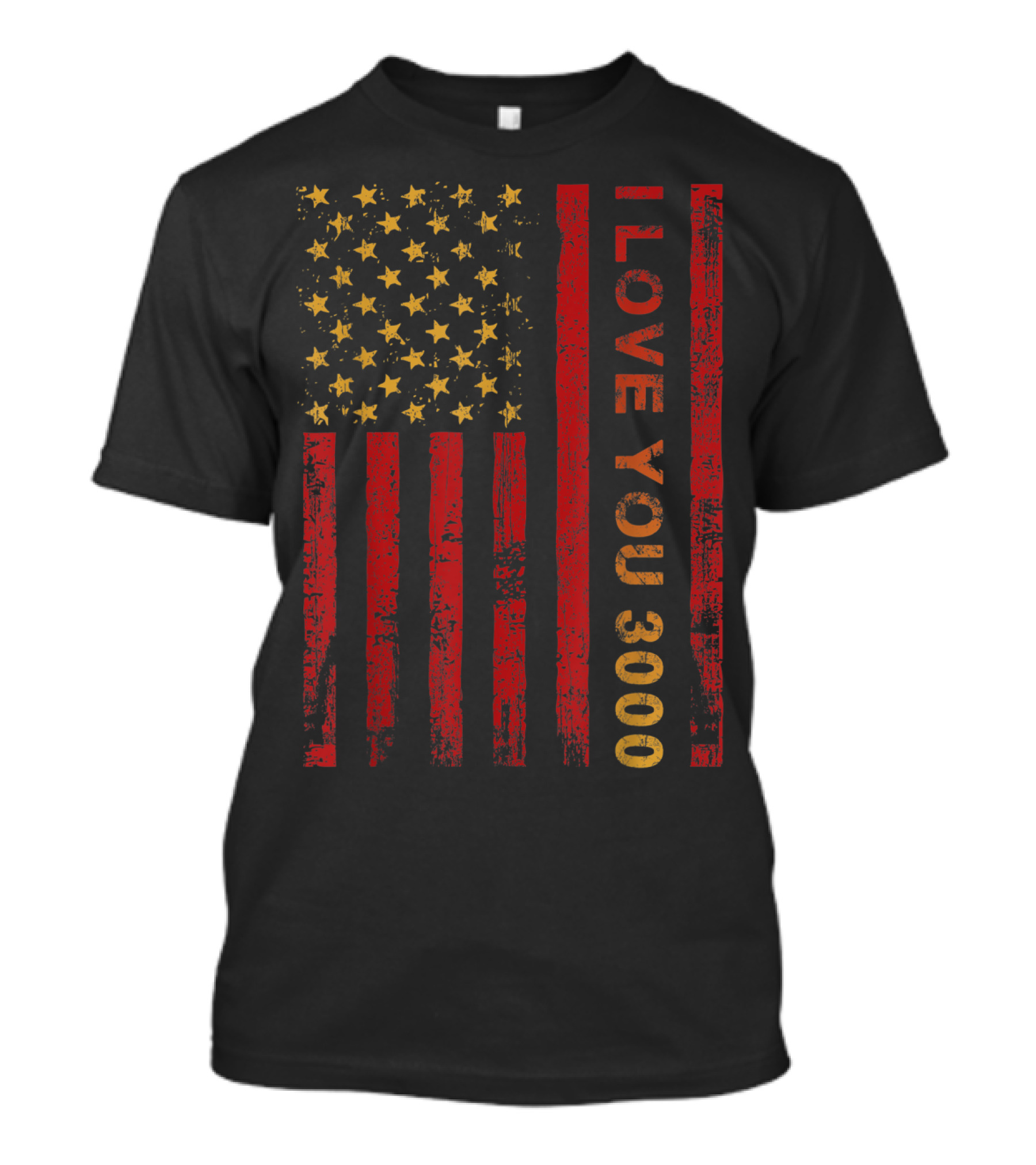 I Love You 3000 American Flag Pro US Dad T-Shirt