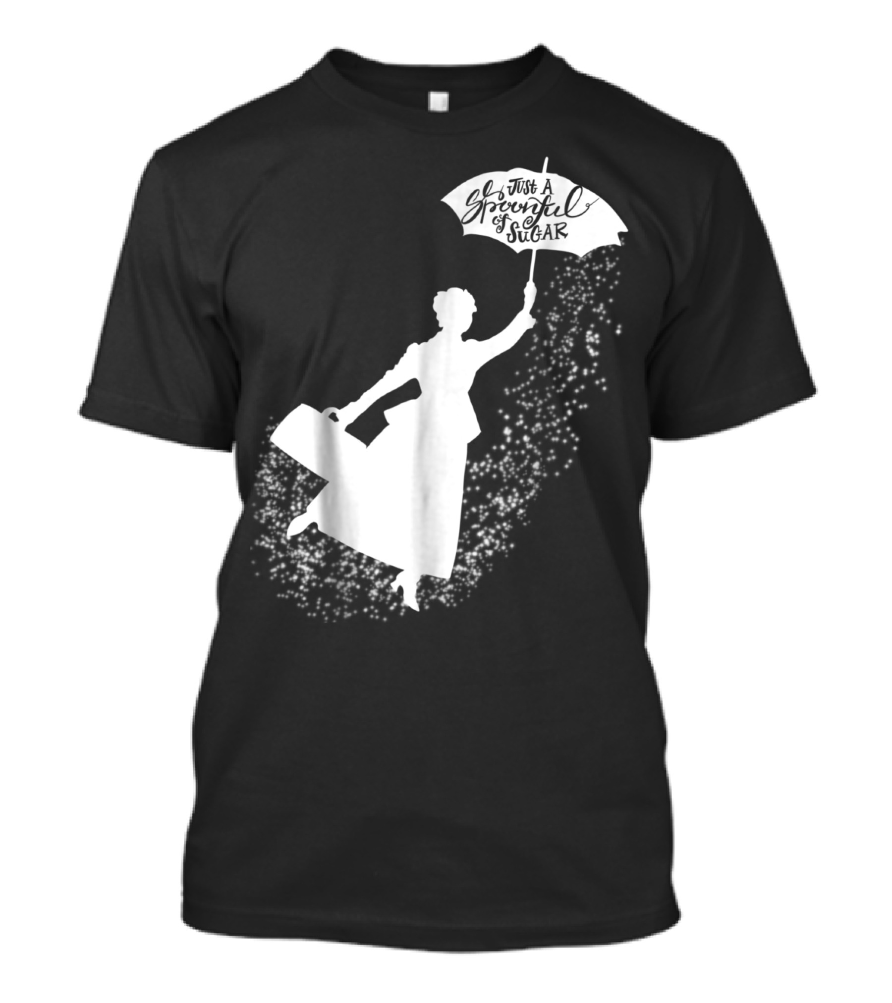 Just A Spoonful Of Sugar Magical Flying Nanny T-Shirt