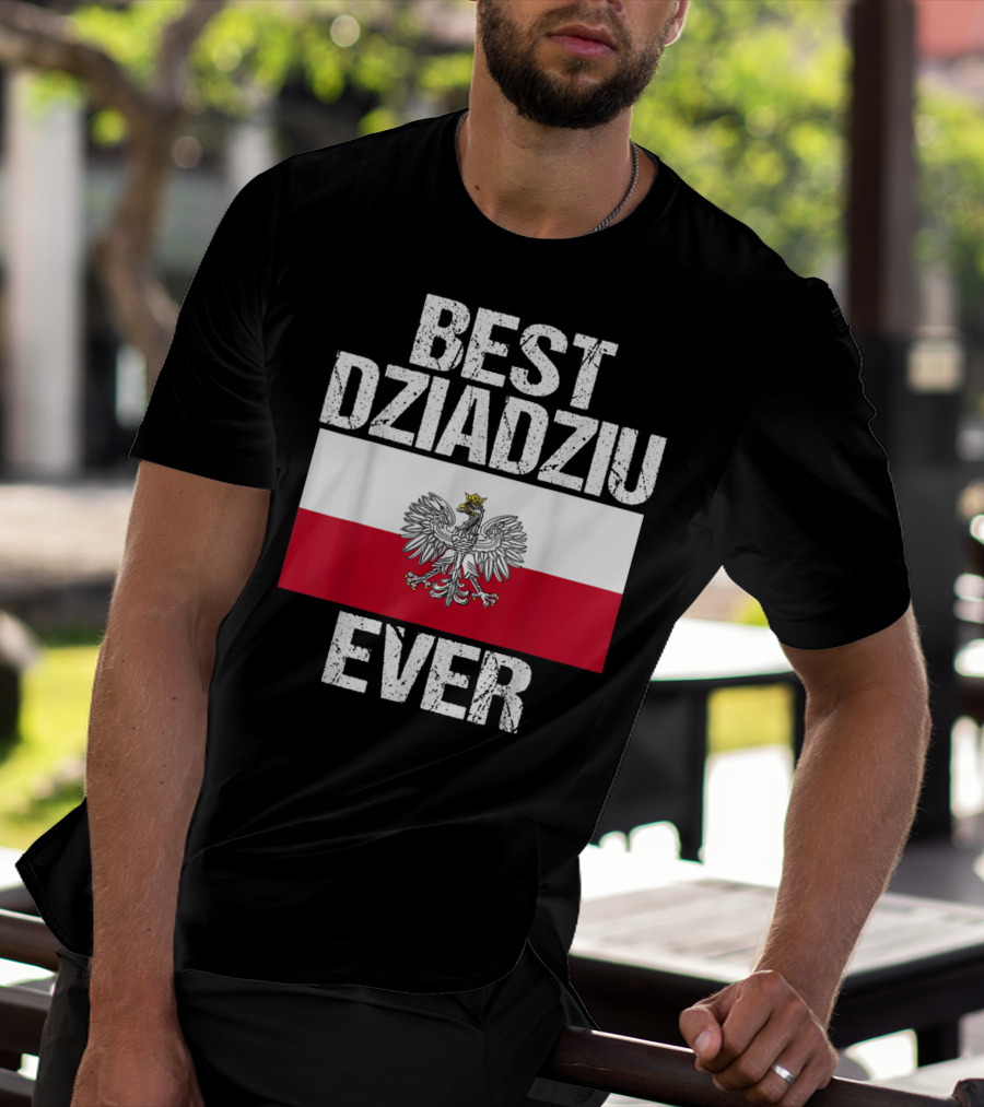 Best Dziadziu Ever Polish Flag With Eagle Emblem T-Shirt