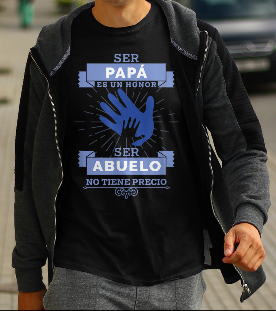 Mens Camisa Ser Papá Es Un Honor Ser Abuelo No Tiene Precio T-Shirt