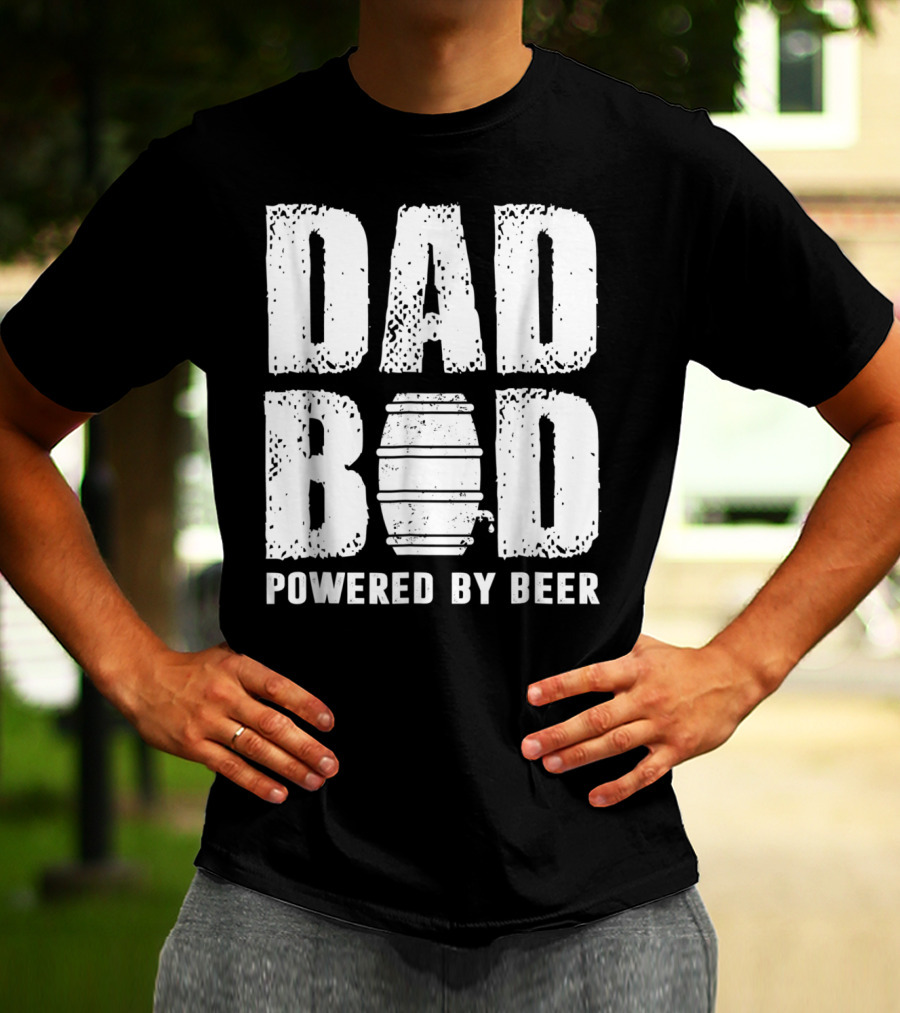 Dad Bod Powered By Beer Fun With Keg T-Shirt