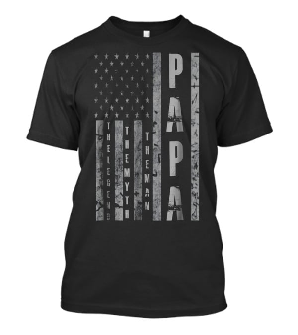 Mens Papa The Man The Myth The Legend American Flag T-Shirt