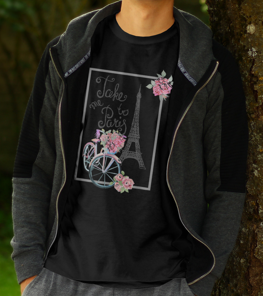 Take Me To Paris Eiffel Tower Bicycle With Roses Love Paris French T-Shirt