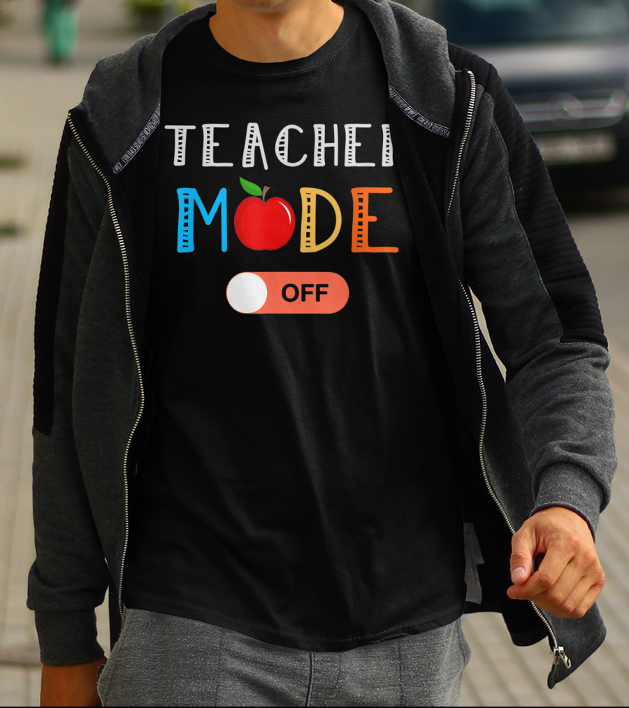Teacher Mode Off Apple Theme Last Day Of School T-Shirt