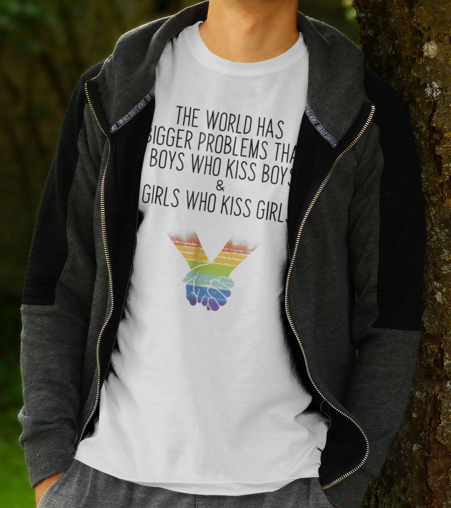 The World Has Bigger Problems Than Boys Who Kiss Boys And Girls Who Kiss Girls Rainbow Holding Hands T-Shirt