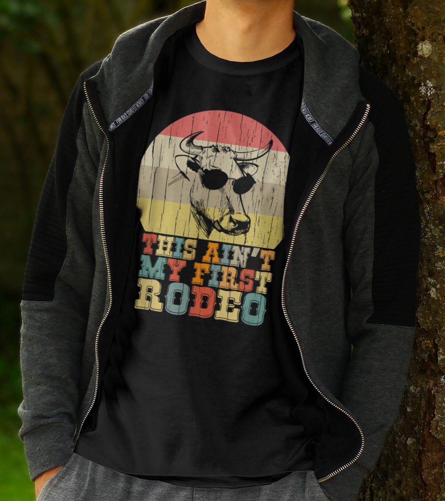 THIS AIN'T MY FIRST RODEO Retro Cow With Sunglasses T-Shirt