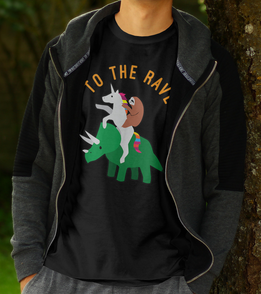 To The Rave Unicorn Sloth Riding Dinosaur EDM Funny T-Shirt