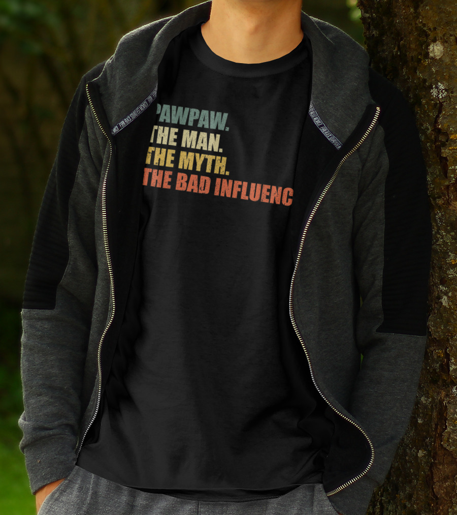 Pawpaw The Man The Myth The Bad Influence Vintage T-Shirt