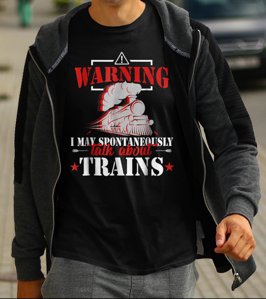 WARNING I May Spontaneously Talk About Trains Locomotive Graphic Red T-Shirt