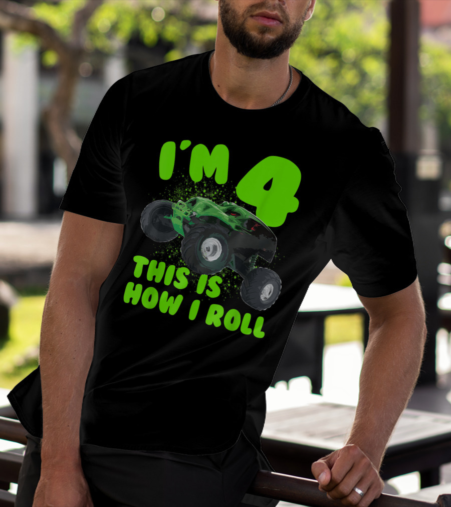I'm 4 This Is How I Roll Monster Truck Birthday Party T-Shirt