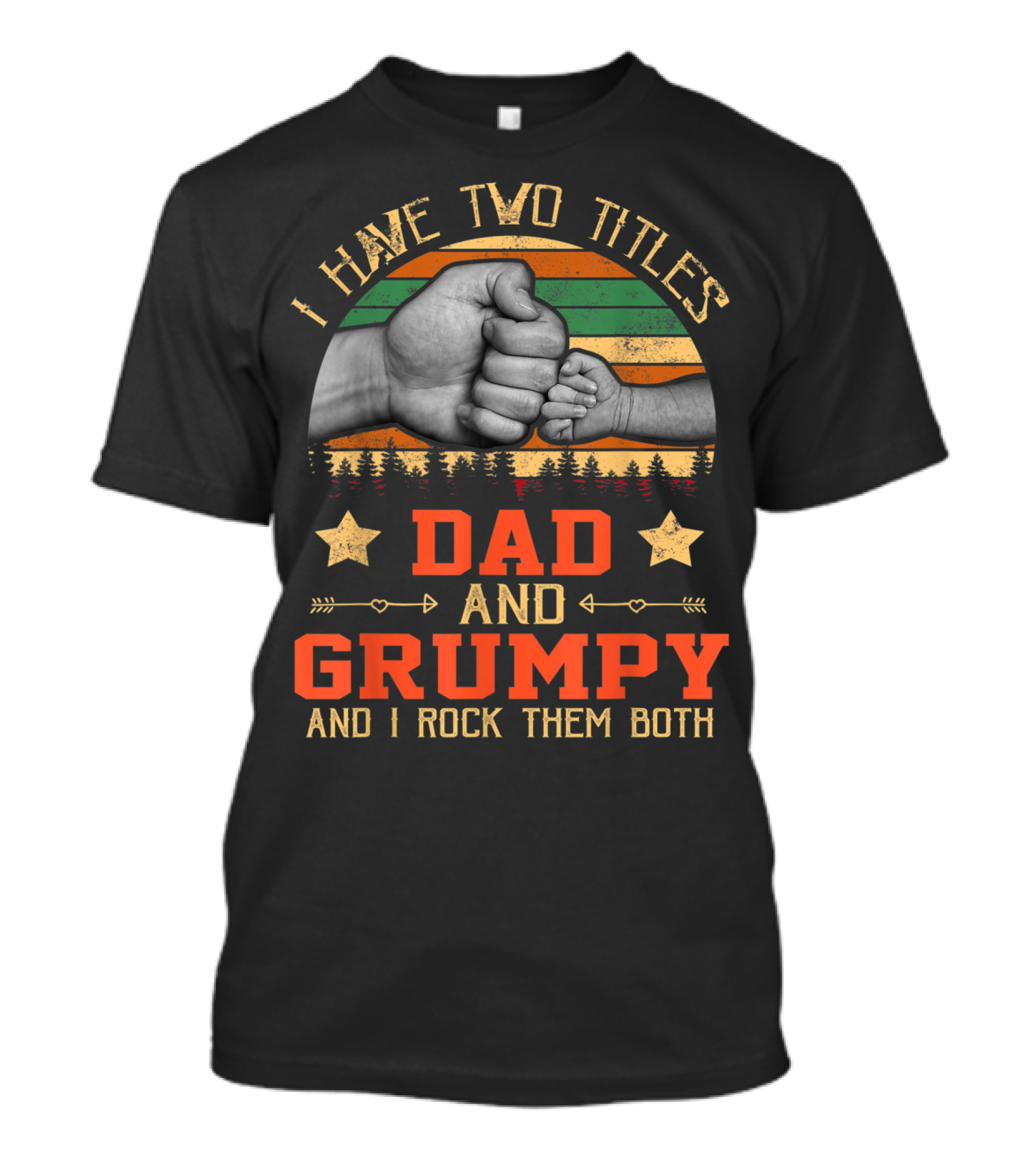 I Have Two Titles Dad And Grumpy Grandpa And I Rock Them Both Fist Bump Retro Vintage Stars T-Shirt
