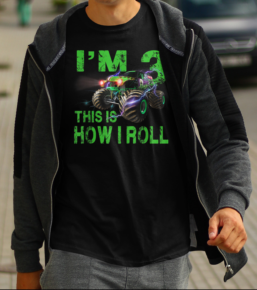 I'm 3 This Is How I Roll Monster Truck 3rd Birthday T-Shirt