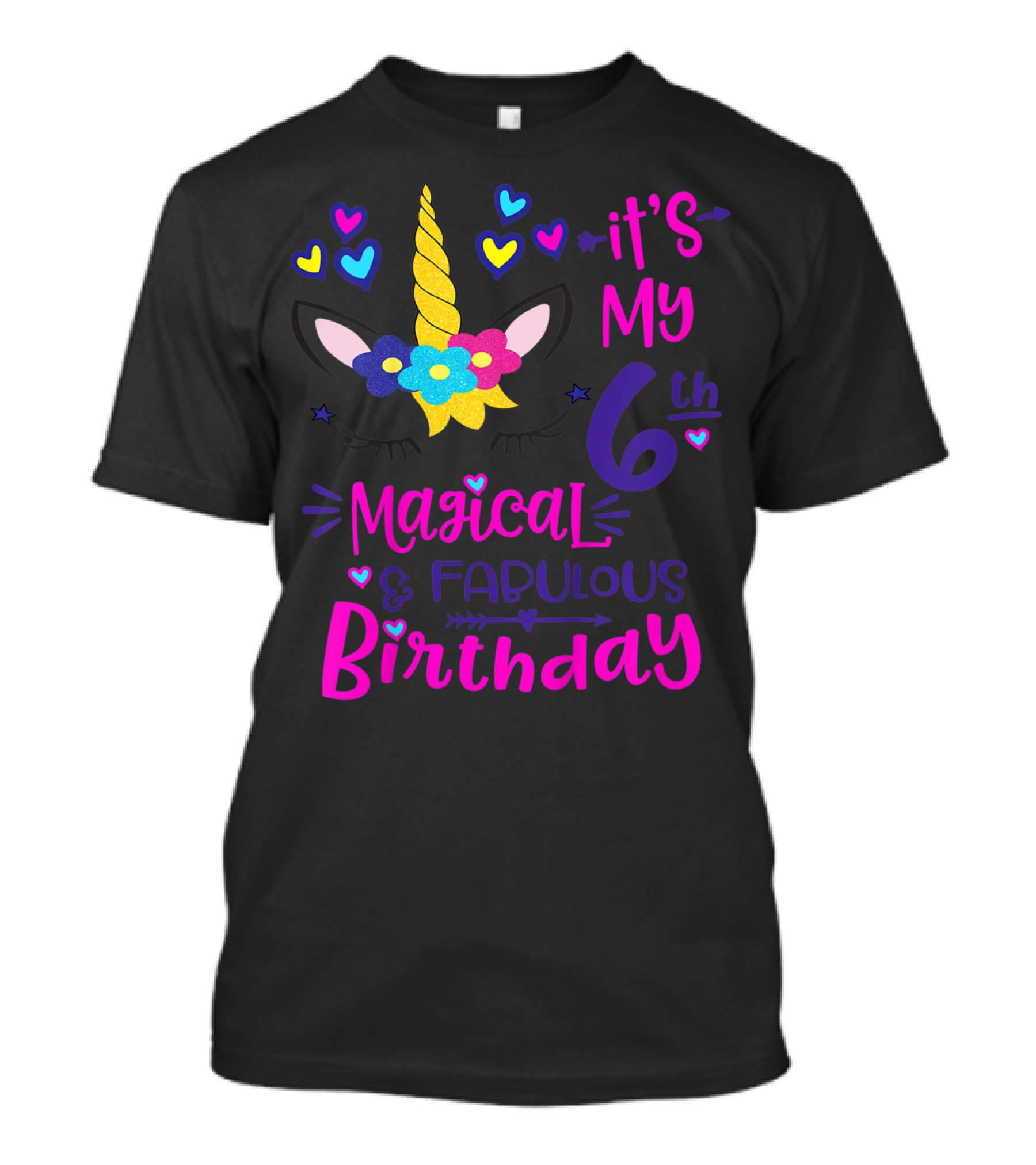 It's My 6th Magical Fabulous Birthday Unicorn Hearts T-Shirt