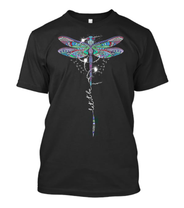 Let It Be Dragonfly Psychedelic Colors Starlight T-Shirt