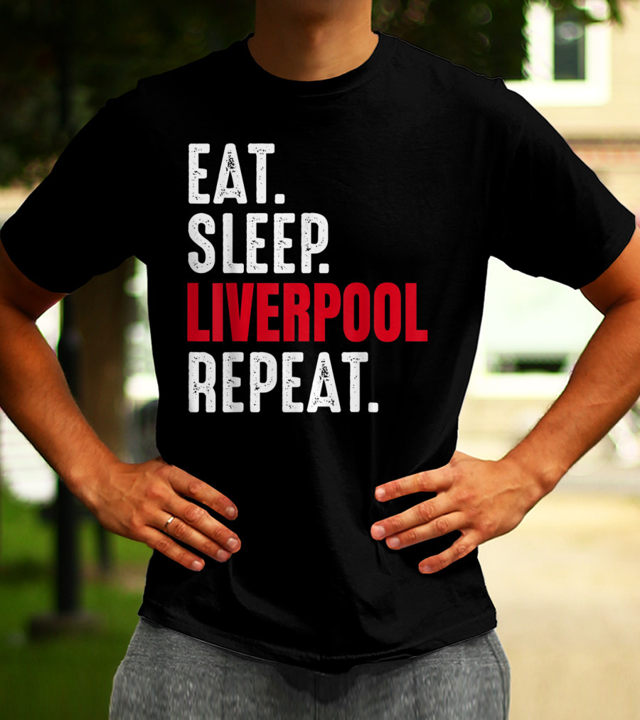 Eat Sleep Liverpool Repeat Sports Merchandise T-Shirt