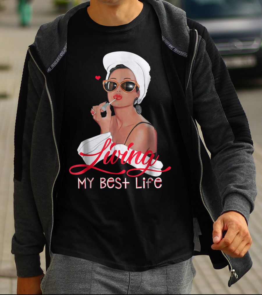 Living My Best Life Awesome For Girl Retro Glam T-Shirt
