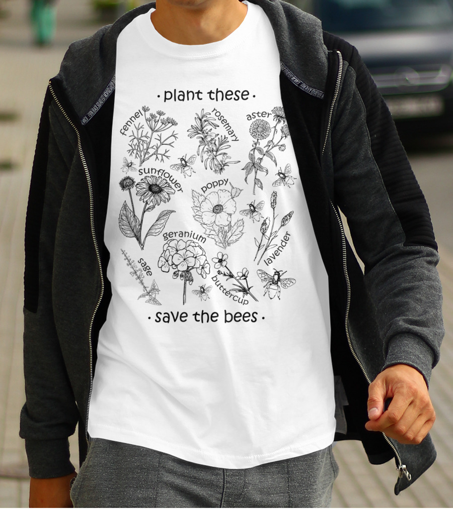 Plant These Wildflowers Lavender Sunflower Poppy Hyssop Goldenrod Clover Save The Bees T-Shirt