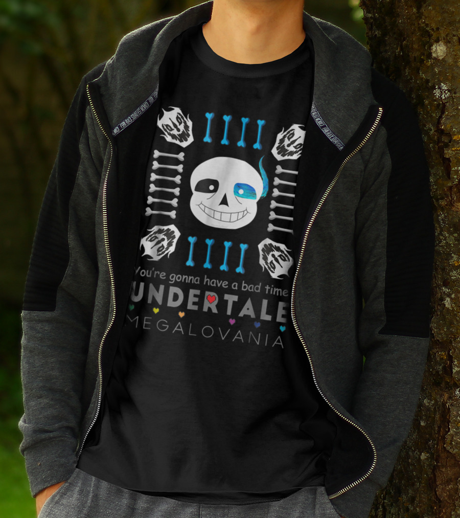 You're Gonna Have A Bad Time Undertale Megalovania Sans T-Shirt