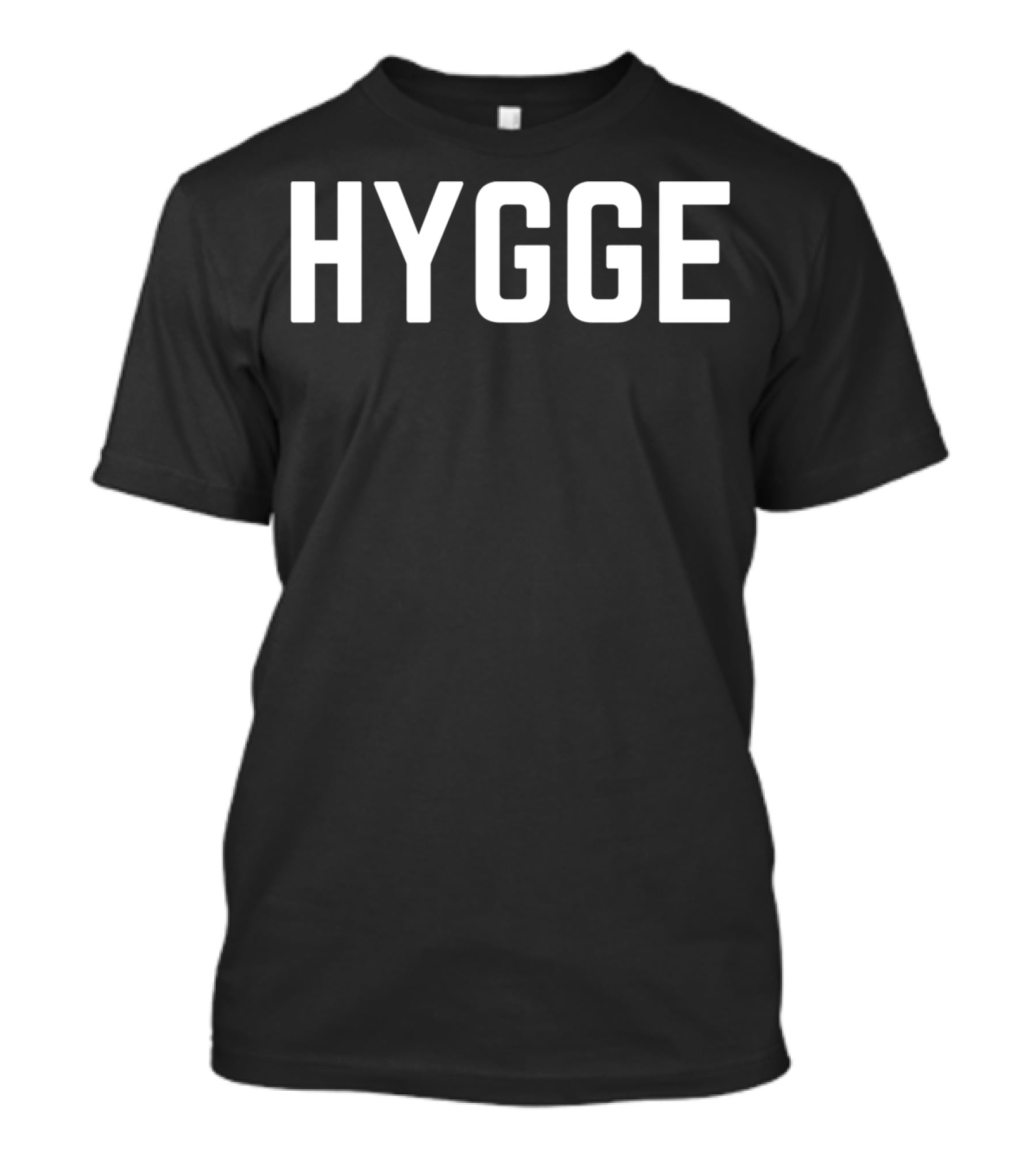 Hygge By Hygge For Cozy Hygge Life T-Shirt