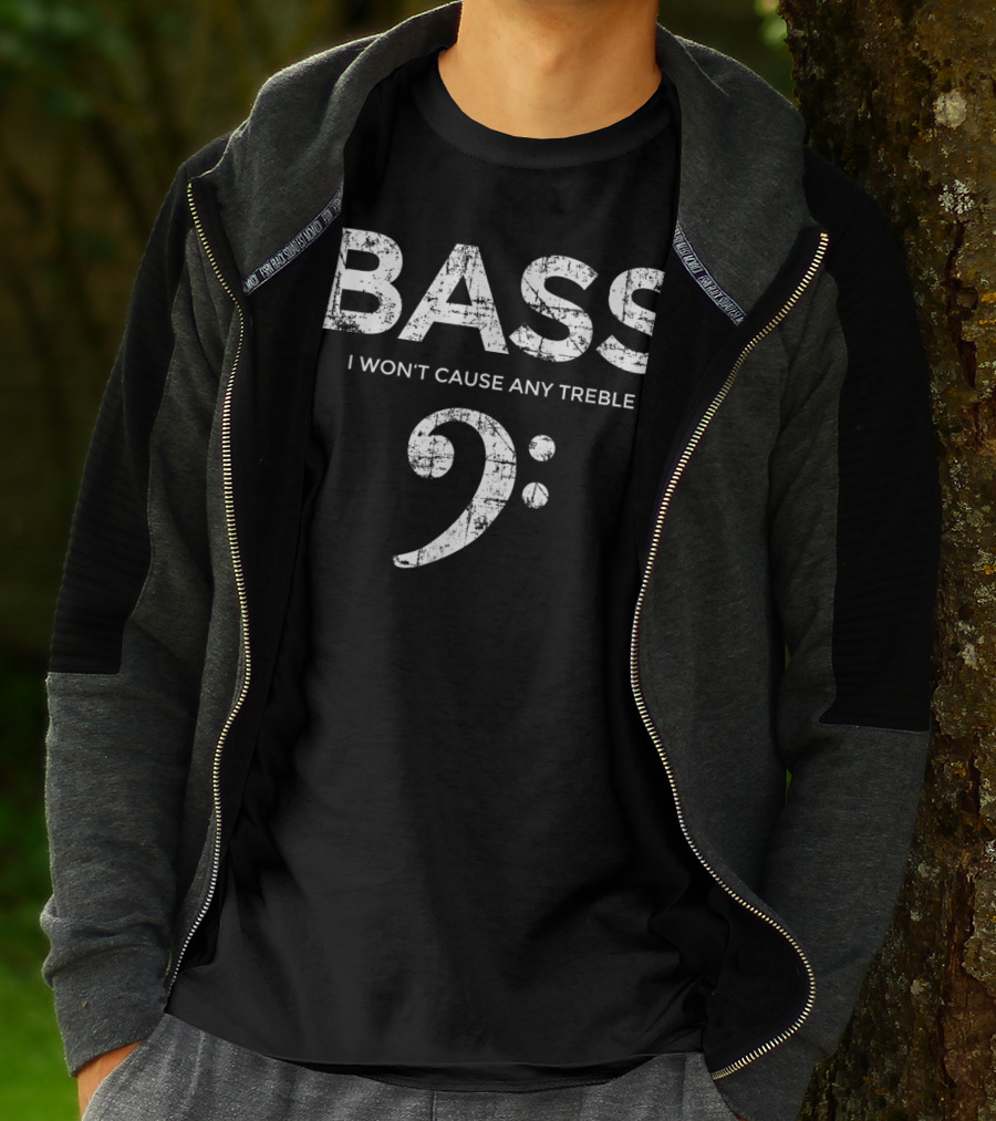 BASS I Won't Cause Any Treble Bass Clef Vintage White T-Shirt