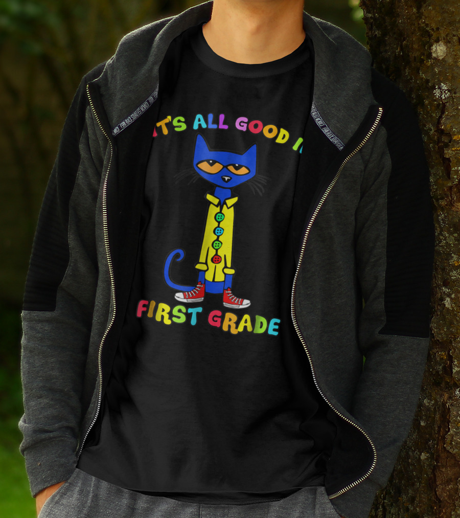 It's All Good In First Grade Colorful Cat With Sneakers T-Shirt