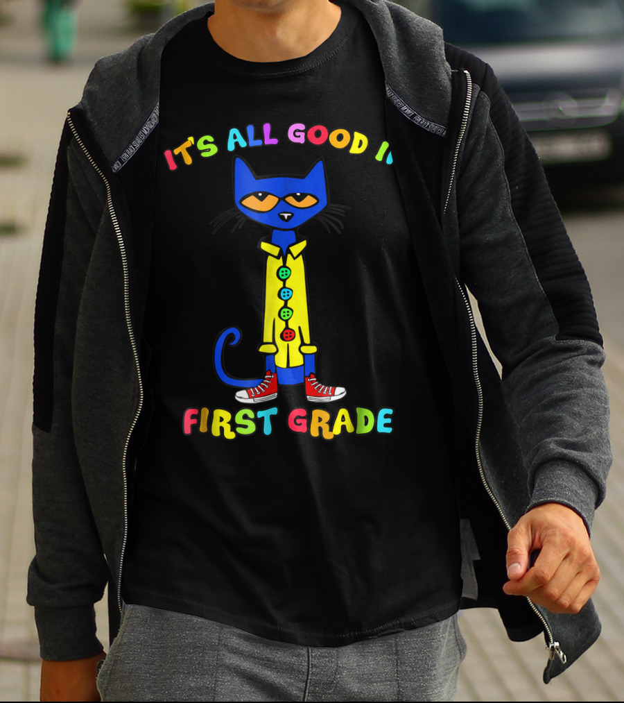 It's All Good In First Grade Colorful Cat With Sneakers T-Shirt