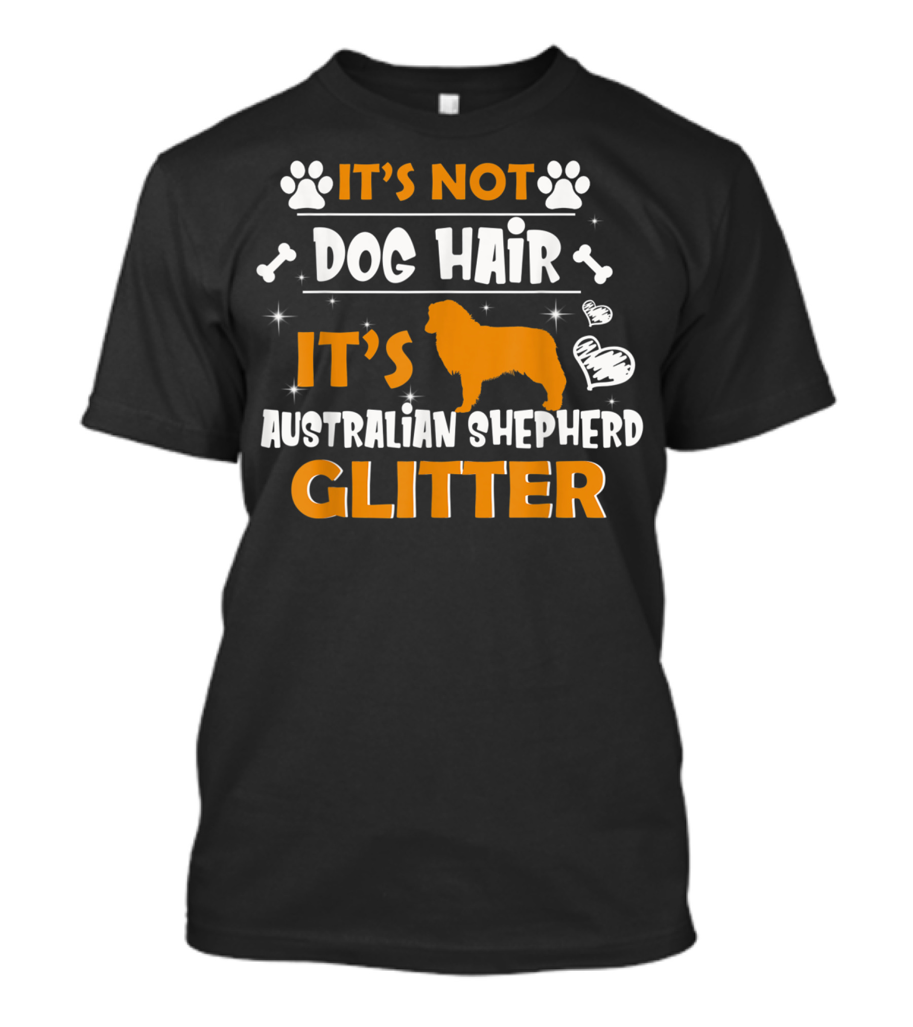 It's Not Dog Hair It's Australian Shepherd Glitter T-Shirt