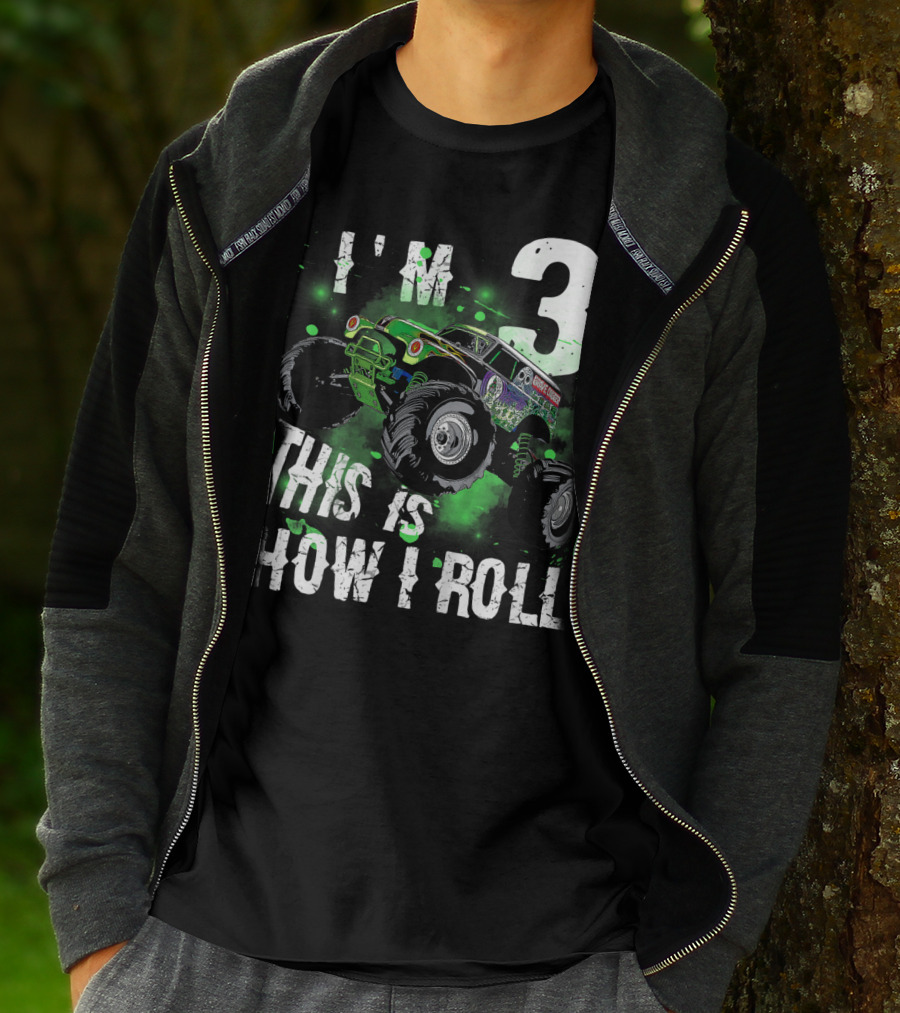 I'M 3 Monster Truck THIS IS HOW I ROLL T-Shirt