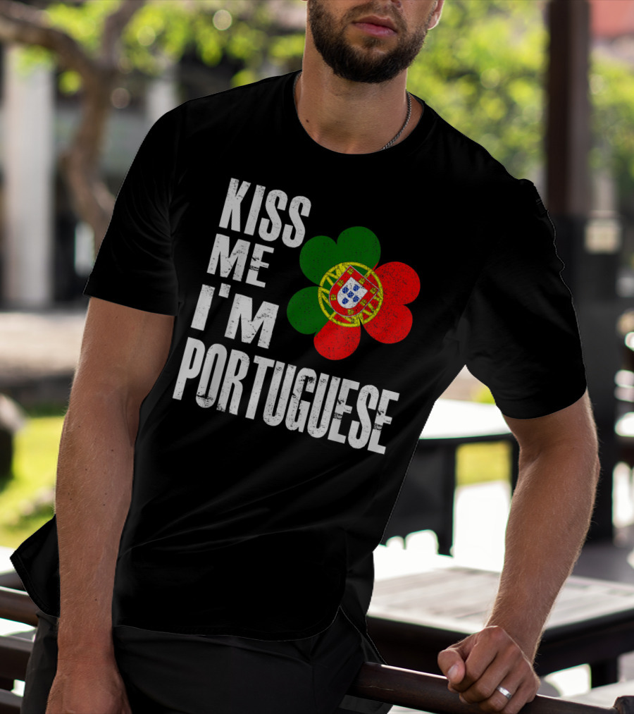 Kiss Me I'm Portuguese St Patrick's Day Shamrock Flag T-Shirt