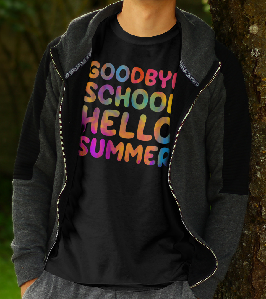 Goodbye School Hello Summer Last Day Of School Teacher T-Shirt