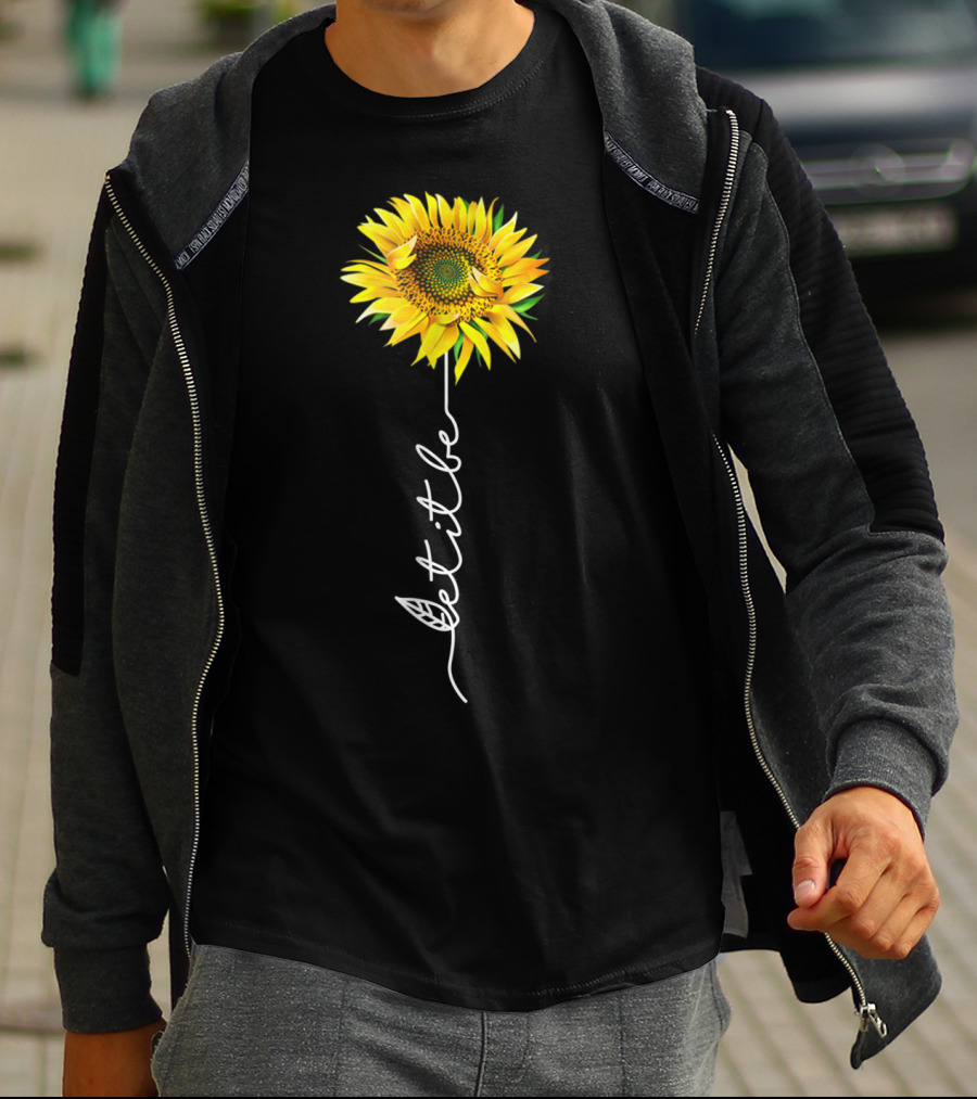 Let It Be Sunflower Blossom With Script Stem T-Shirt