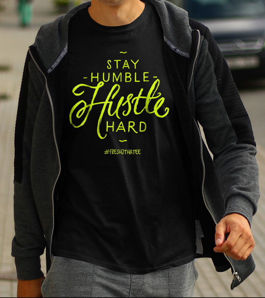 Stay Humble Hustle Hard Max 90 Black Volt #FRESH2HATEE T-Shirt