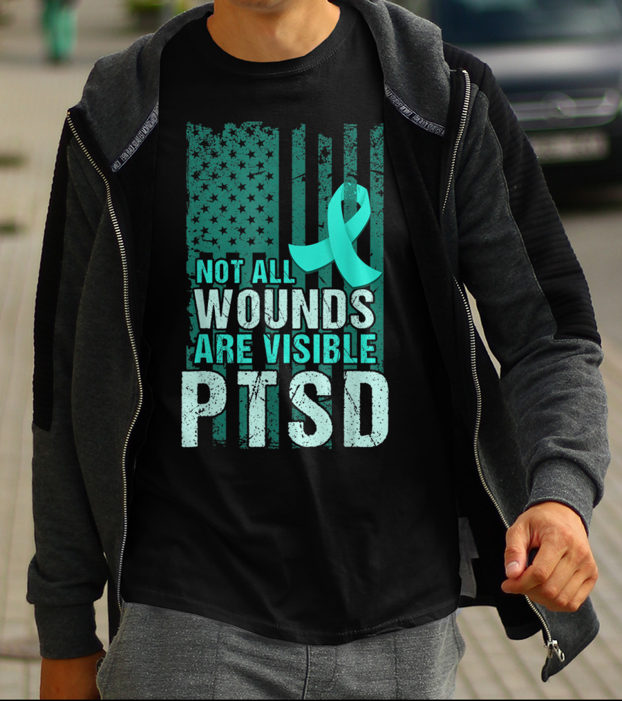Not All Wounds Are Visible PTSD Awareness Teal T-Shirt