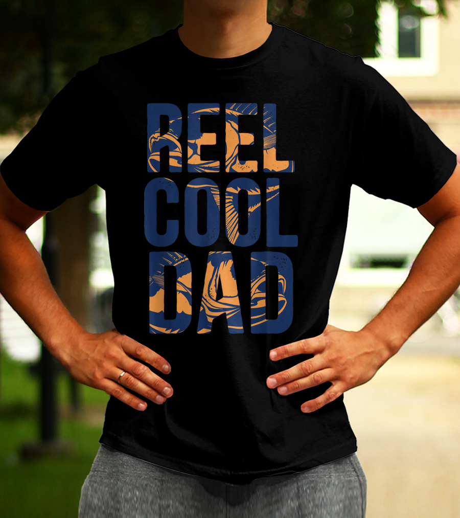 Reel Cool Dad Father's Day Funny Fishing Fisherman T-Shirt