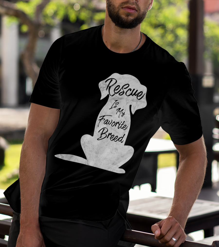 Rescue Is My Favorite Breed Dog T-Shirt